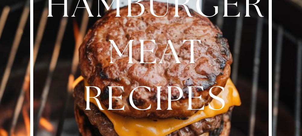 Trending Hamburger Meat Meals That Go Beyond Basic Burgers