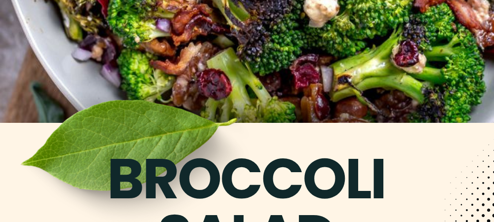 Easy Broccoli Salad With Bacon and a Tangy Homemade Dressing