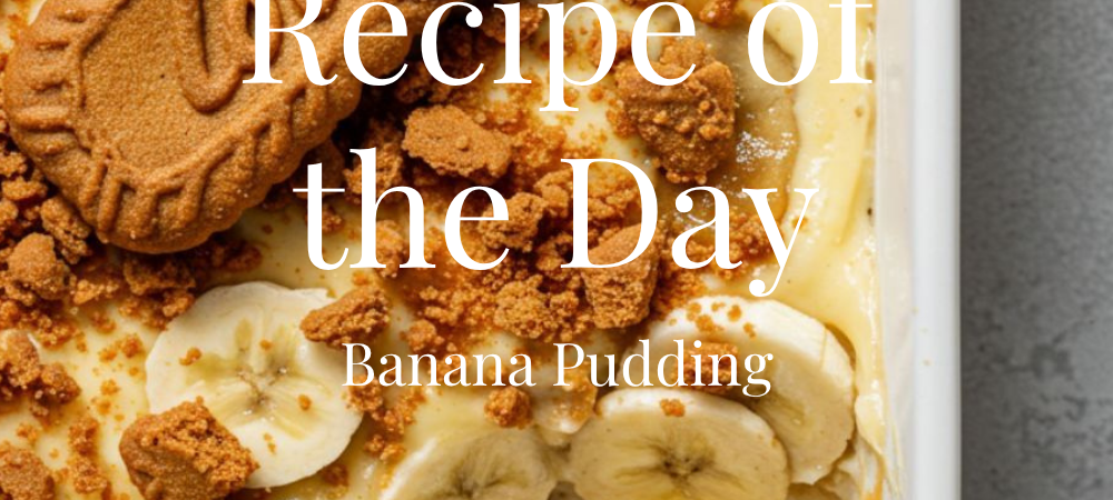 My Favorite Banana Pudding Recipe — Creamy Layers, Zero Oven Time