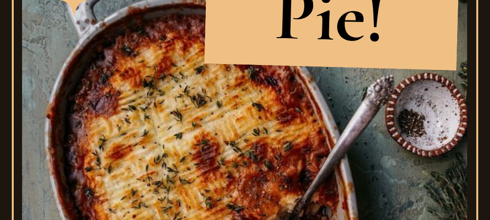 My Mom’s Shepherd’s Pie Recipe (Finally Writing It Down!)